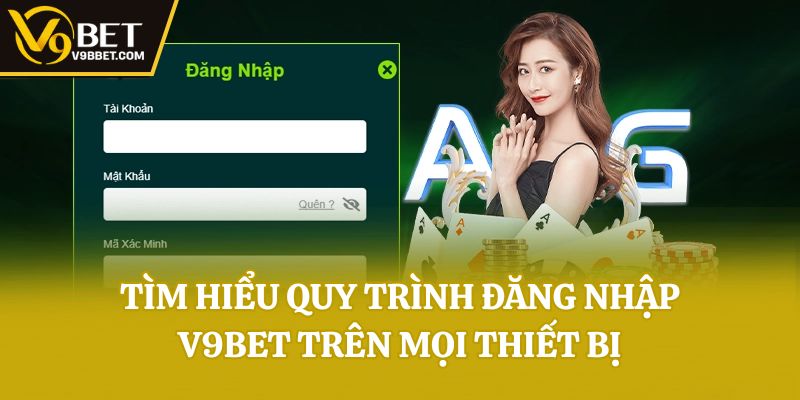 Tìm hiểu quy trình đăng nhập V9bet trên mọi thiết bị